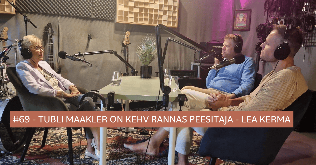 #69 - Tubli maakler on kehv rannas peesitaja