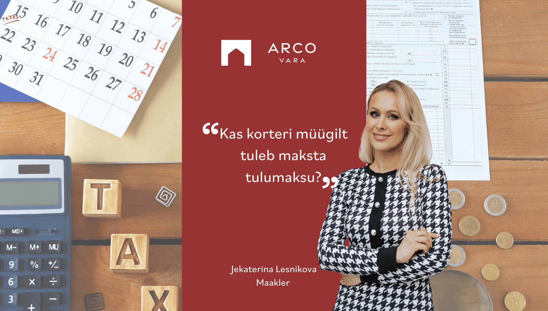 Jekaterina Lesnikova: Kas korteri müügilt tuleb maksta tulumaksu?