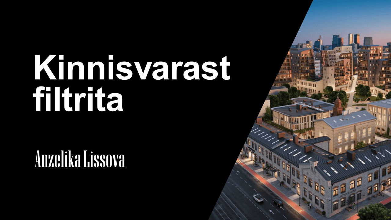 Kinnisvarast filtrita I Maaklerid Joshua & Ribaana