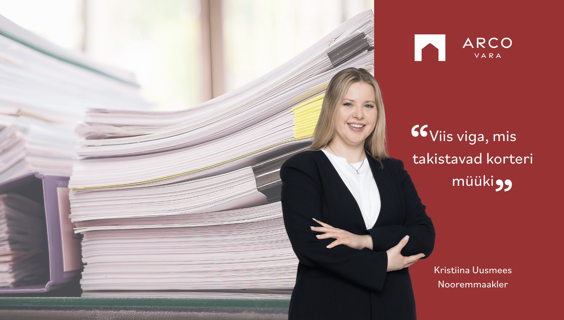 Kristiina Uusmees: Viis viga, mis takistavad korteri müüki