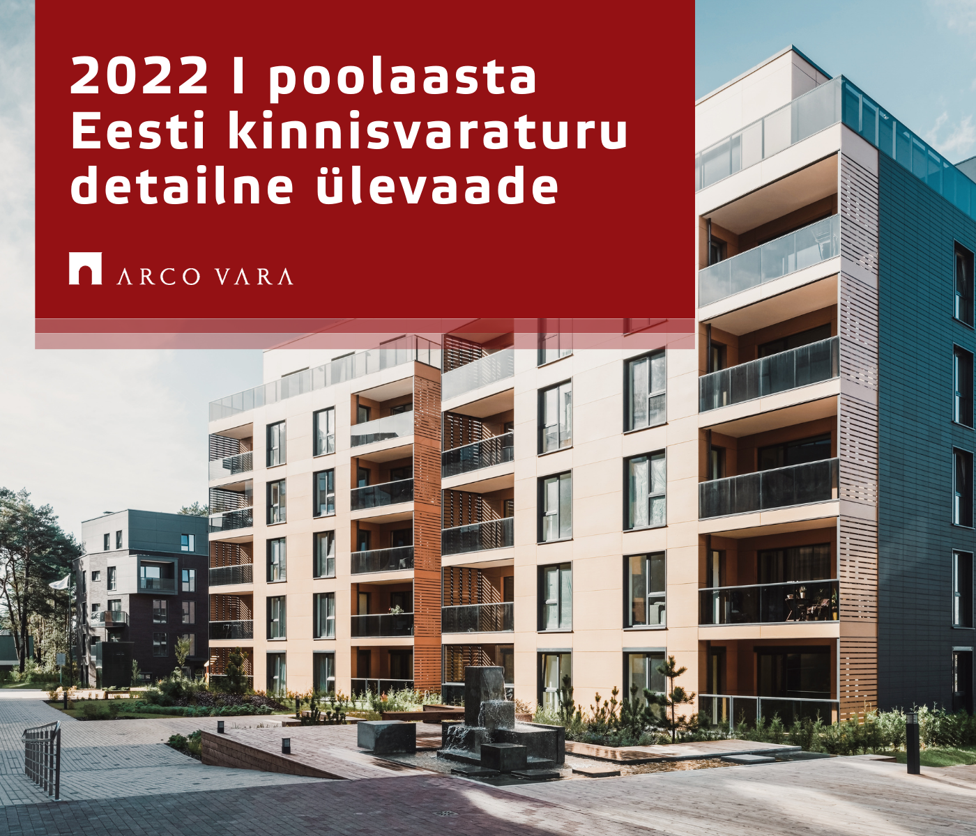 2022 I poolaasta kinnisvaraturu ülevaade