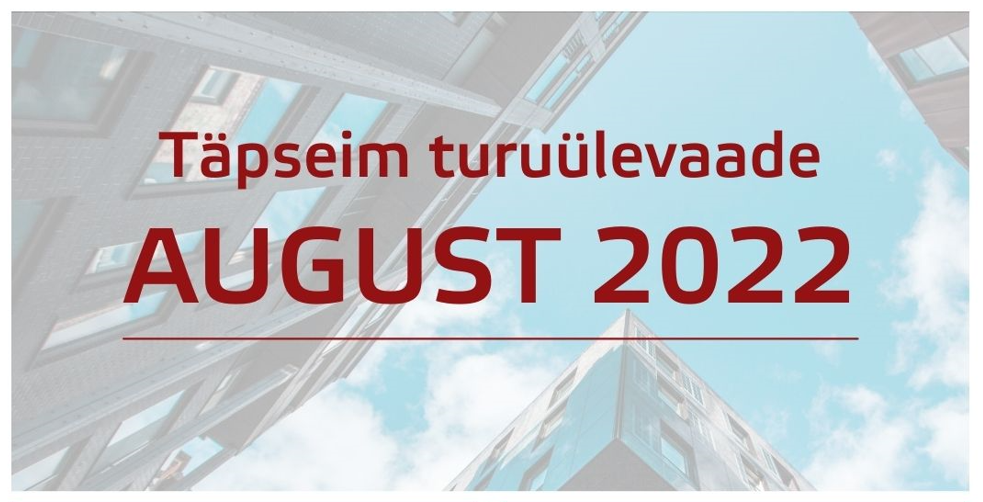 Ülevaade Eesti kinnisvaraturust: august 2022