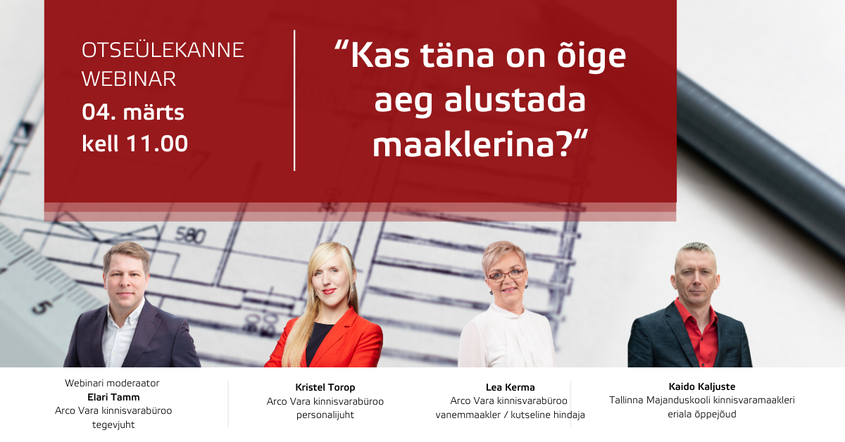 Webinar: “Kas täna on õige aeg alustada maaklerina?“