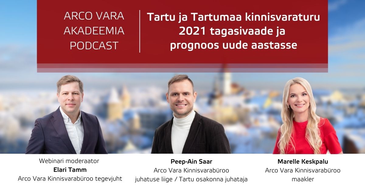 Tartu ja Tartumaa kinnisvaraturu 2021 tagasivaade ja prognoos uude aastasse