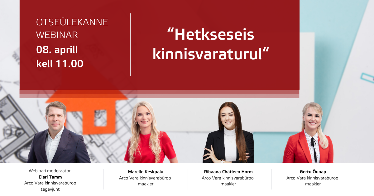 Webinar: “Hetkeseis kinnisvaraturul“