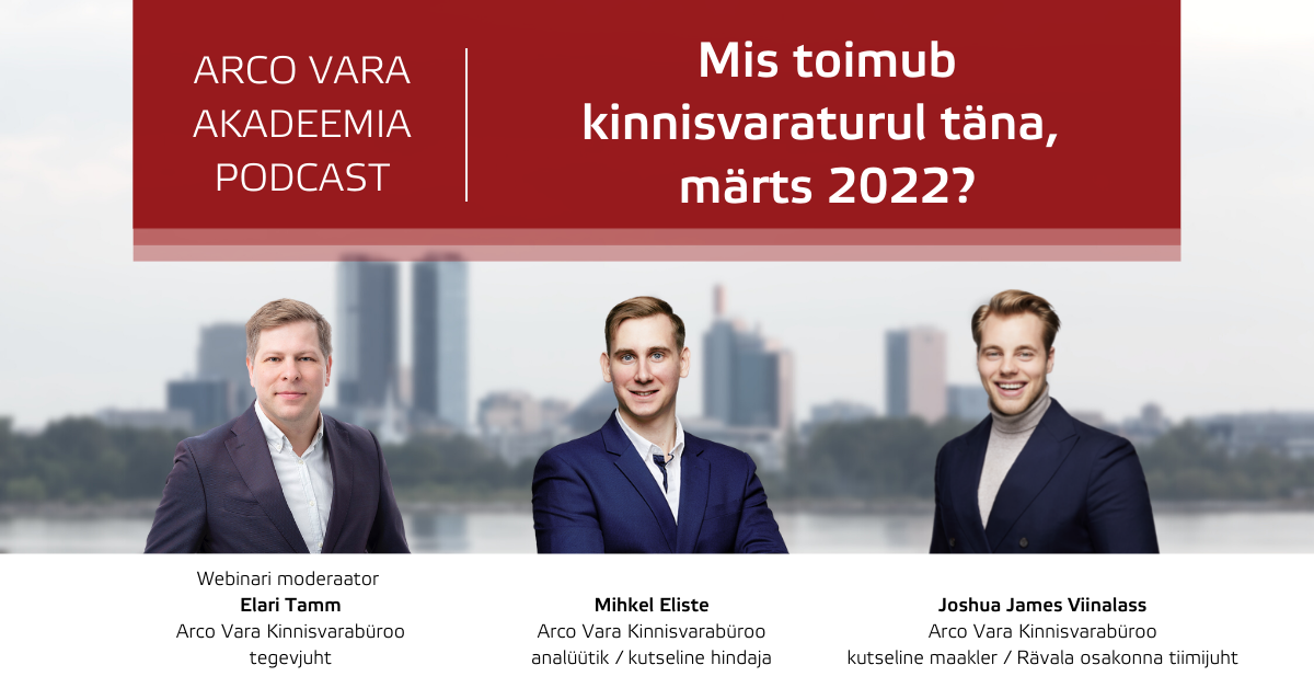 Kinnisvaraturg täna, märts 2022