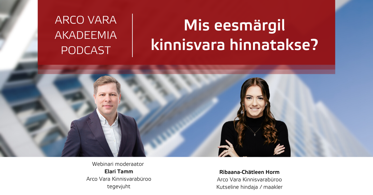 Mis eesmärgil kinnisvara hinnatakse?