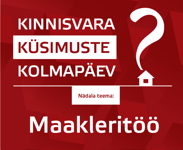 Kinnisvara Küsimuste Kolmapäev - Maakleritöö