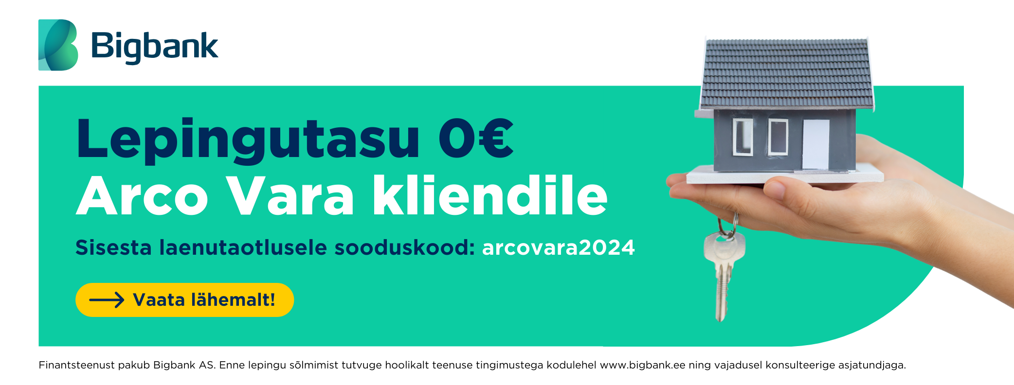 Bigbank - lepingutasu 0€ Arco Vara kliendile