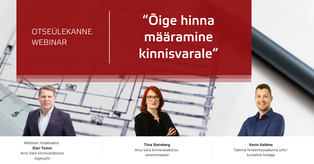 Webinar: “Õige hinna määramine kinnisvarale“